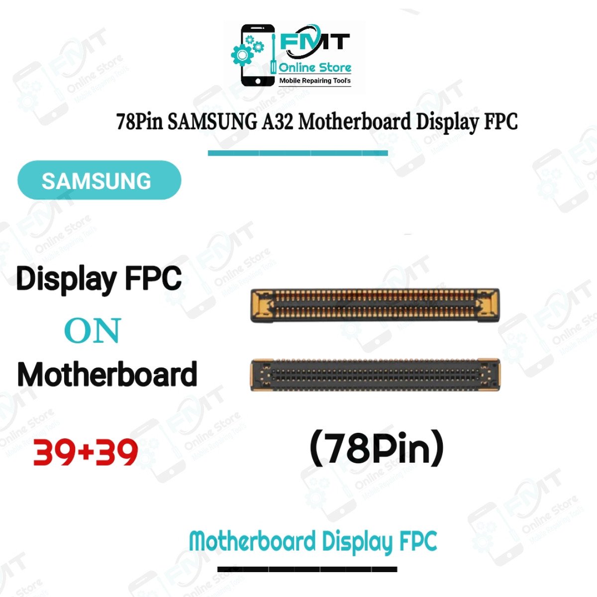 Samsung A32  Display FPC Connector
